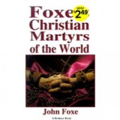 Foxe's Christian Martyrs of the World by John Foxe 